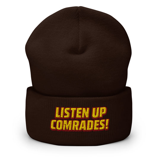 Brown beanie with 'Listen Up Comrades!' text in yellow on a white background