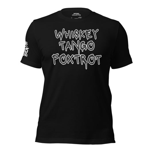 Graphic Tees Men & Women Rock– NSFW Whiskey Tango Foxtrot Black T Shirt  Infidel Collective