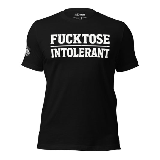 Black t-shirt with 'FUCKTOSE INTOLERANT' printed on it against a white background