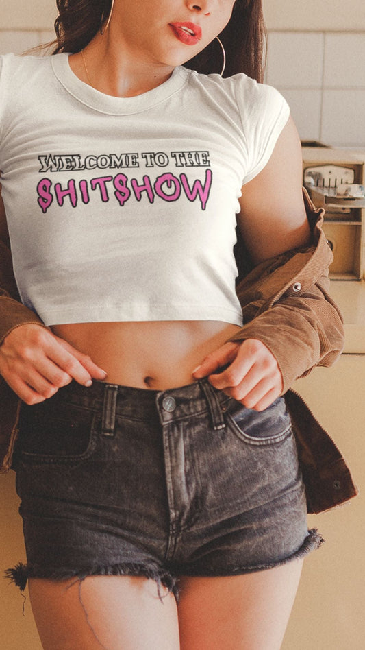 Crop Top  Crop Top NSFW – Welcome to the Shitshow Graphic Shirt for Women Infidel Collective