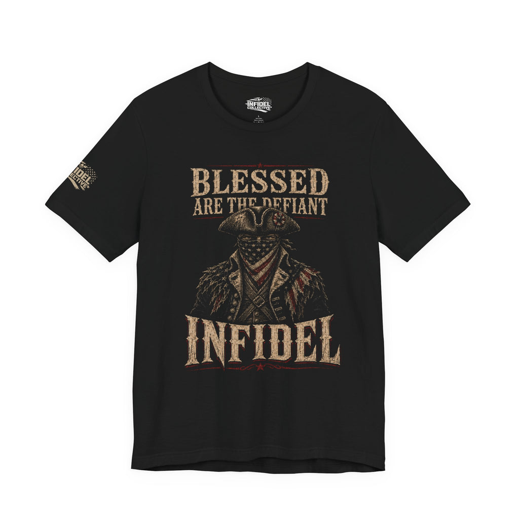 Blessed Are the Defiant Infidel front graphic black tee from Infidel Collective