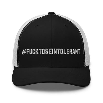 Hats Black-White Snapback Custom Trucker Hats #FUCKTOSEINTOLERANT NSFW Humor for Men & Women Infidel Collective