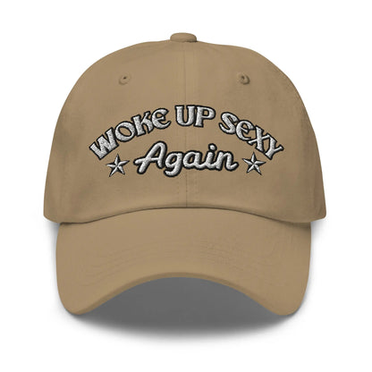 Hats Khaki Woke Up Sexy Again Women's Ball Cap – NSFW Confidence, No Apologies Infidel Collective