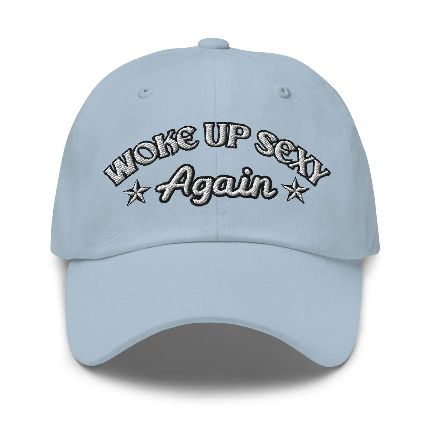 Hats Light-Blue Woke Up Sexy Again Women's Ball Cap – NSFW Confidence, No Apologies Infidel Collective