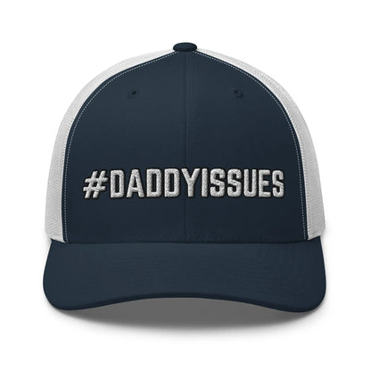 Hats Navy-White Snapback Custom Trucker Hats #DADDYISSUES Funny Cap for Men & Women Infidel Collective
