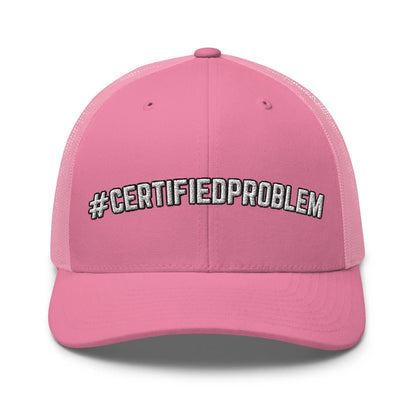 Hats Pink Snapback Custom Trucker Hats Funny #CERTIFIEDPROBLEM Cap for Men & Women Infidel Collective