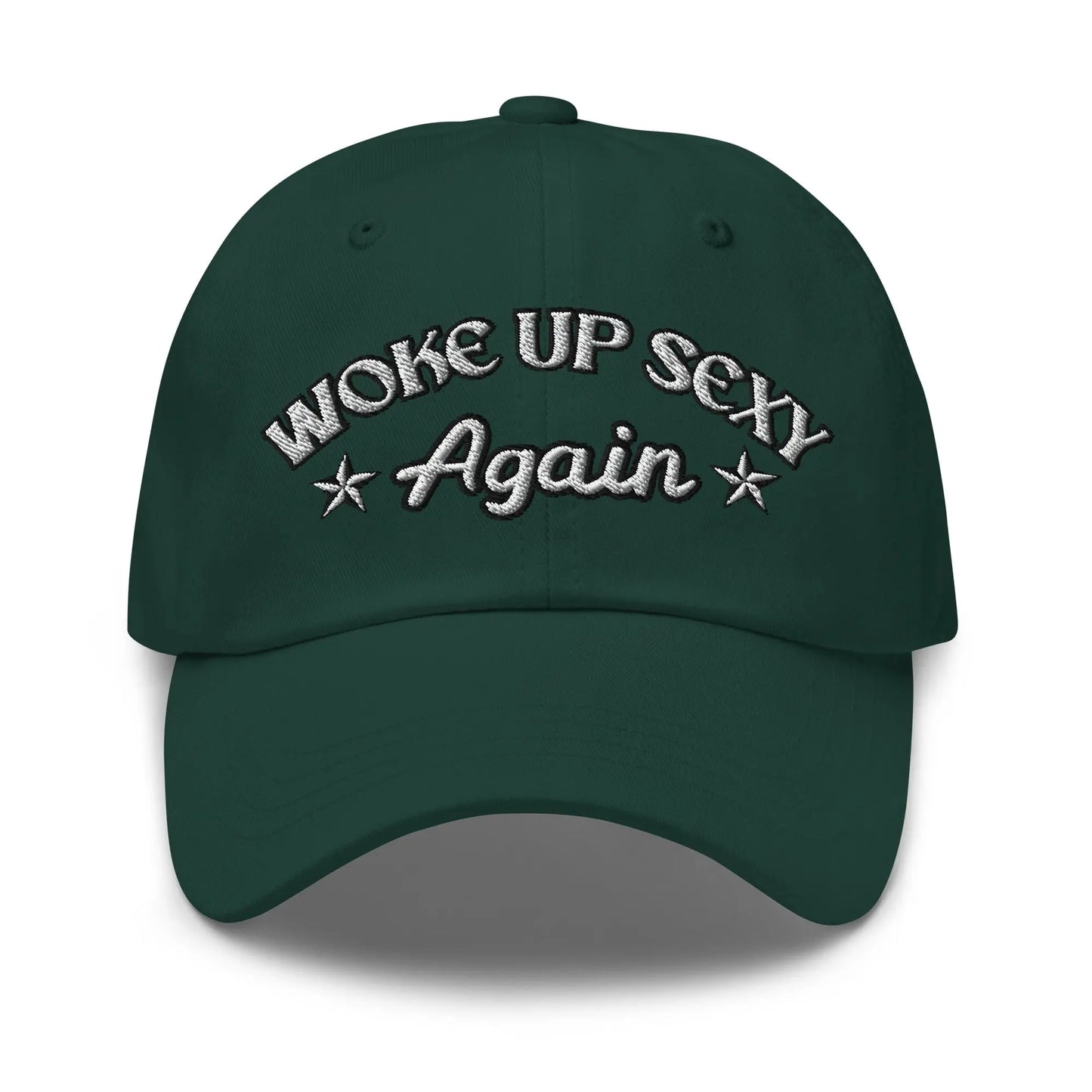Hats Spruce Woke Up Sexy Again Women's Ball Cap – NSFW Confidence, No Apologies Infidel Collective