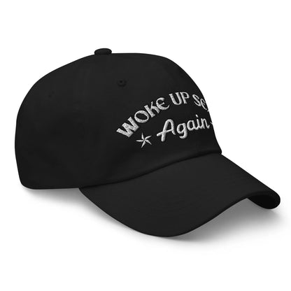 Hats  Woke Up Sexy Again Women's Ball Cap – NSFW Confidence, No Apologies Infidel Collective