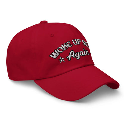 Hats  Woke Up Sexy Again Women's Ball Cap – NSFW Confidence, No Apologies Infidel Collective