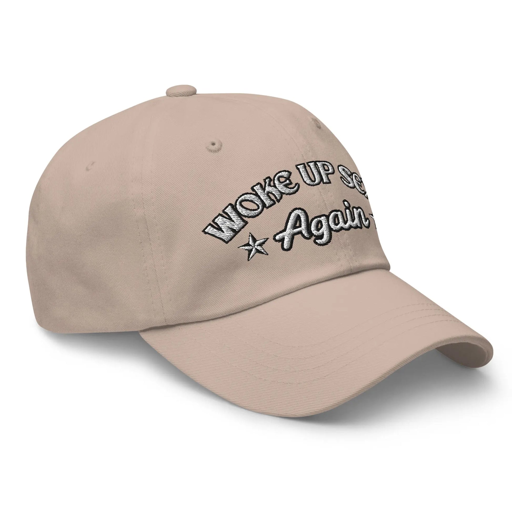 Hats  Woke Up Sexy Again Women's Ball Cap – NSFW Confidence, No Apologies Infidel Collective