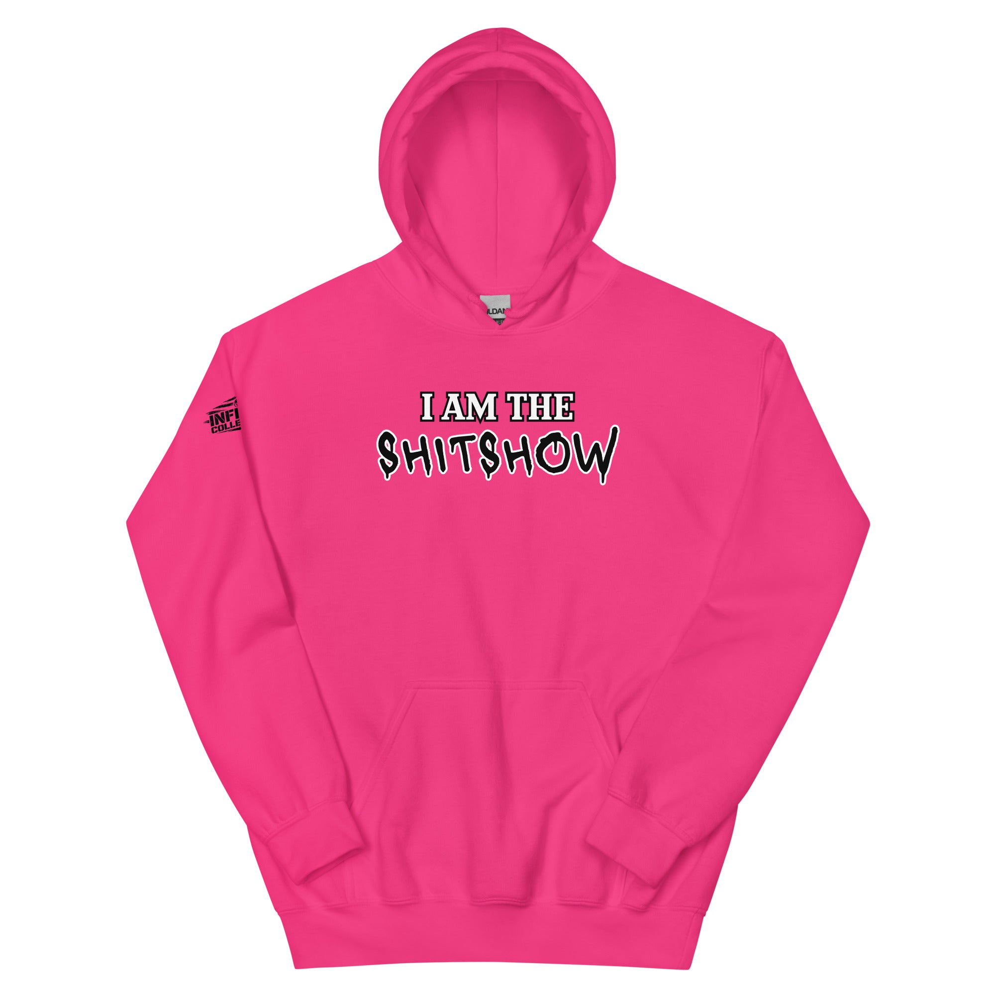 I Am The Shitshow NSFW Bright Pink Hoodie  Infidel Collective