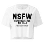  Crop Top NSFW – Not Suitable for the Weak White Graphic Shirt Infidel Collective
