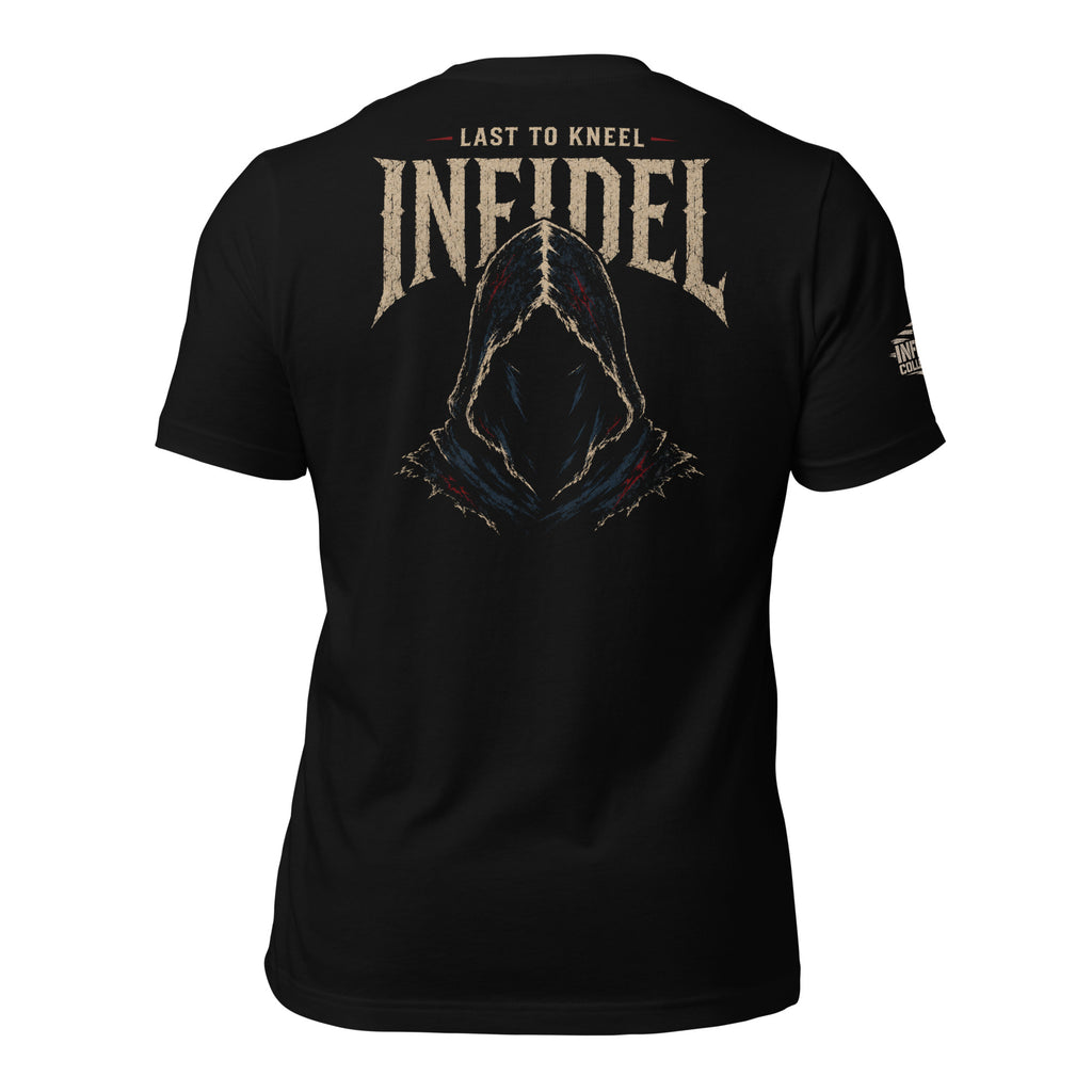 Black Infidel Collective tee with back print featuring shadowed hooded figure, INFIDEL text, and Last to Kneel graphic
