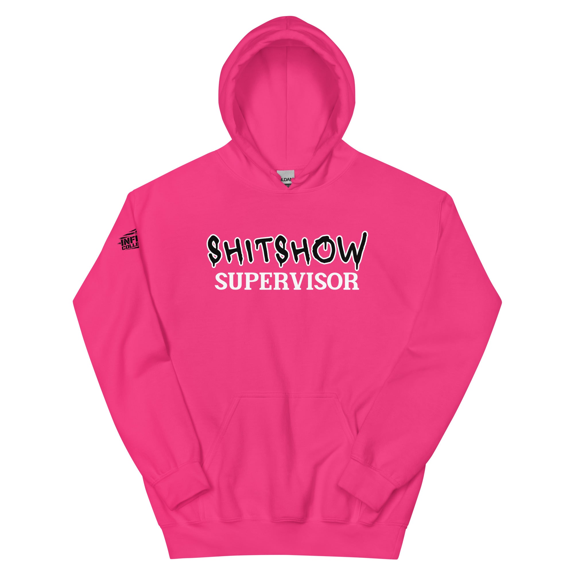 Shitshow Supervisor Bright Pink Hoodie  Infidel Collective
