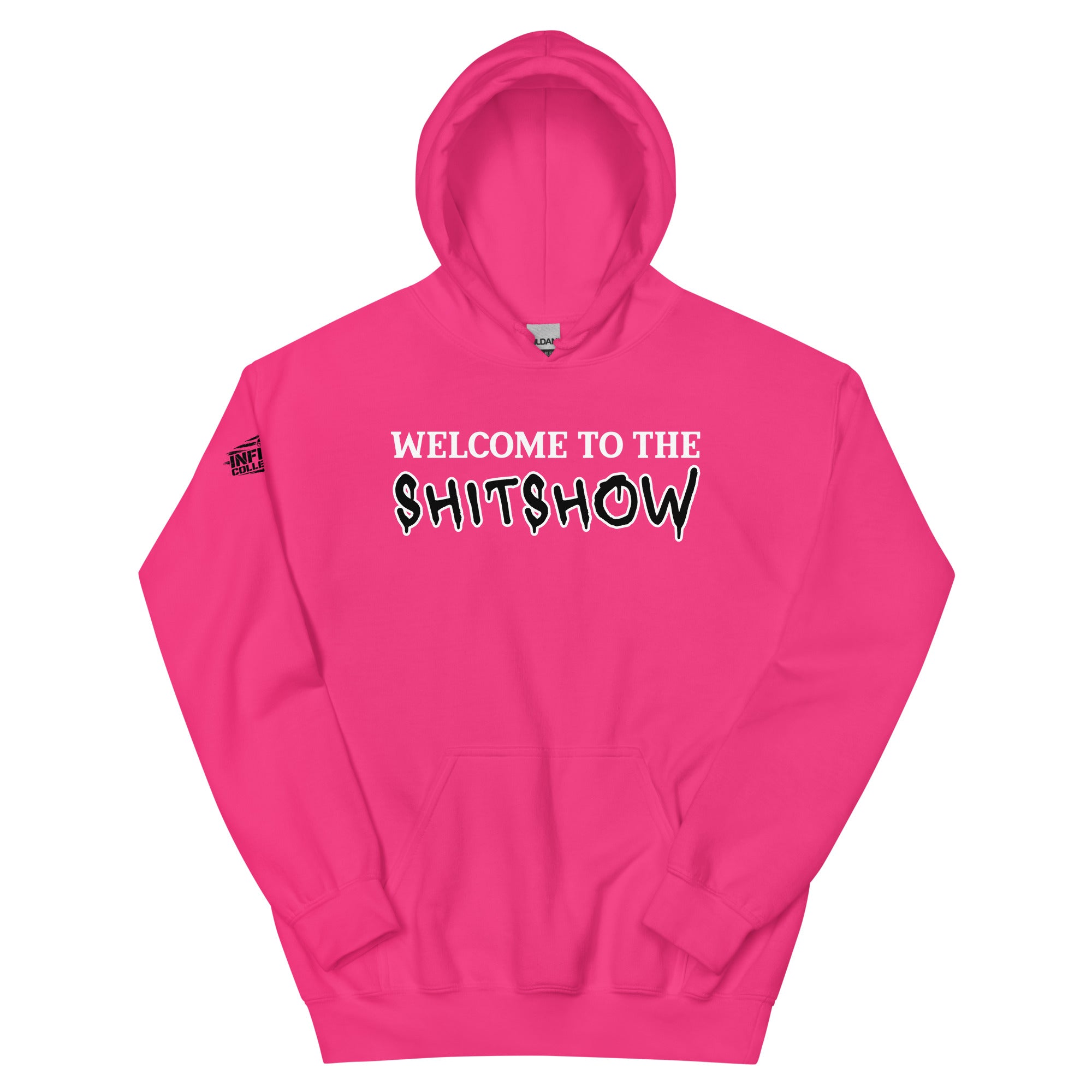 Welcome to the Shitshow Pink Hoodie  Infidel Collective