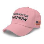 Welcome To The Shitshow Dad hat in Pink, left front view
