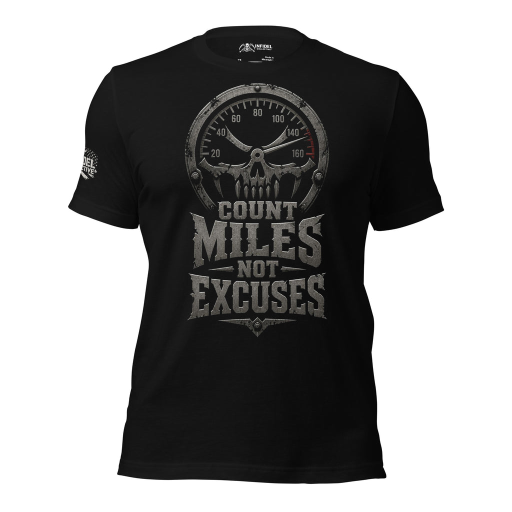 Count Miles Not Excuses skull speedometer graphic black tee from Infidel Collective