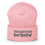 "Welcome to the Shitshow" NSFW embroidered into this cuffed beanie by  Infidel Collective - available in 12 colors and shown here in pink.