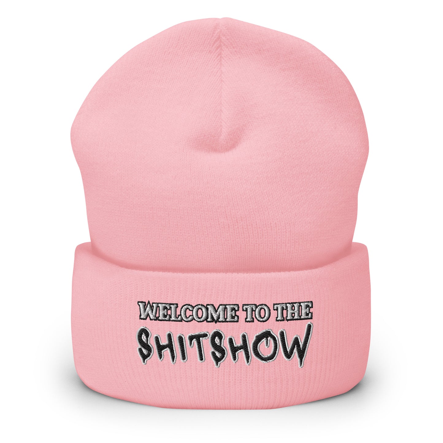 "Welcome to the Shitshow" NSFW embroidered into this cuffed beanie by  Infidel Collective - available in 12 colors and shown here in pink.