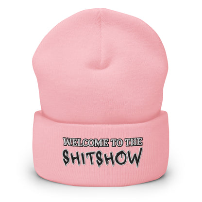 "Welcome to the Shitshow" NSFW embroidered into this cuffed beanie by  Infidel Collective - available in 12 colors and shown here in pink.