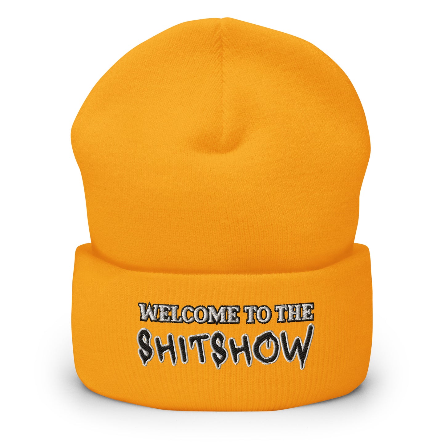 "Welcome to the Shitshow" NSFW embroidered into this cuffed beanie by  Infidel Collective - available in 12 colors and shown here in yellow.