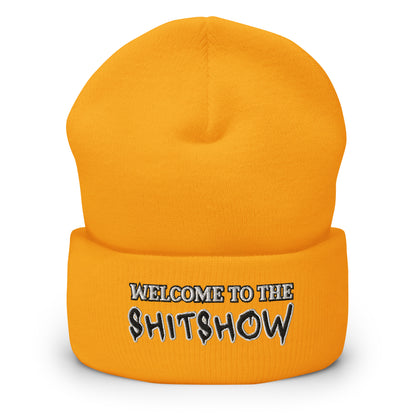 "Welcome to the Shitshow" NSFW embroidered into this cuffed beanie by  Infidel Collective - available in 12 colors and shown here in yellow.