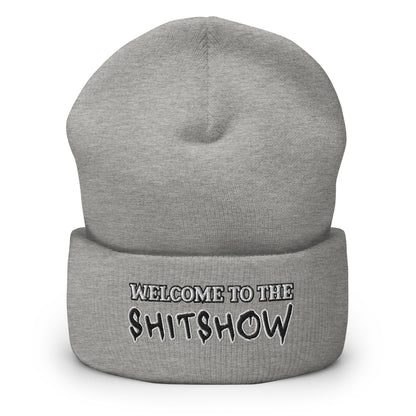 "Welcome to the Shitshow" NSFW embroidered into this cuffed beanie by  Infidel Collective - available in 12 colors and shown here in silver.