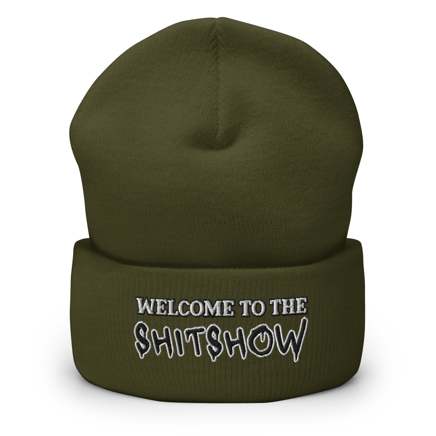 "Welcome to the Shitshow" NSFW embroidered into this cuffed beanie by  Infidel Collective - available in 12 colors and shown here in olive green.