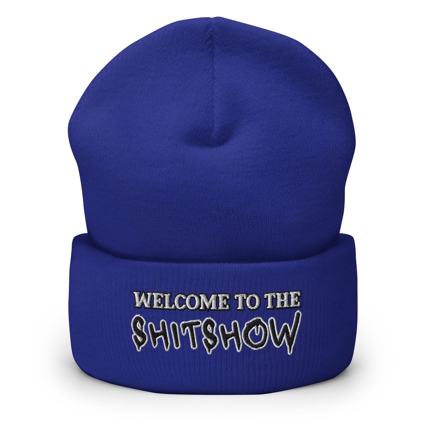 "Welcome to the Shitshow" NSFW embroidered into this cuffed beanie by  Infidel Collective - available in 12 colors and shown here in royal blue.