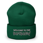 "Welcome to the Shitshow" NSFW embroidered into this cuffed beanie by  Infidel Collective - available in 12 colors and shown here in kelly green.