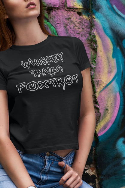 T-Shirt  Graphic Tees Men & Women Rock– NSFW Whiskey Tango Foxtrot Black T Shirt Infidel Collective