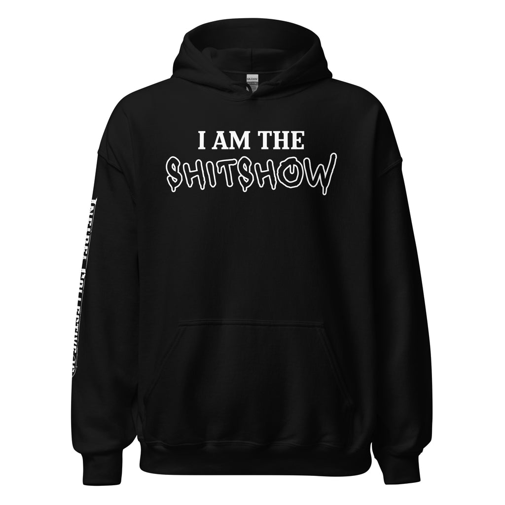 I Am the Shitshow front print black hoodie from Infidel Collective