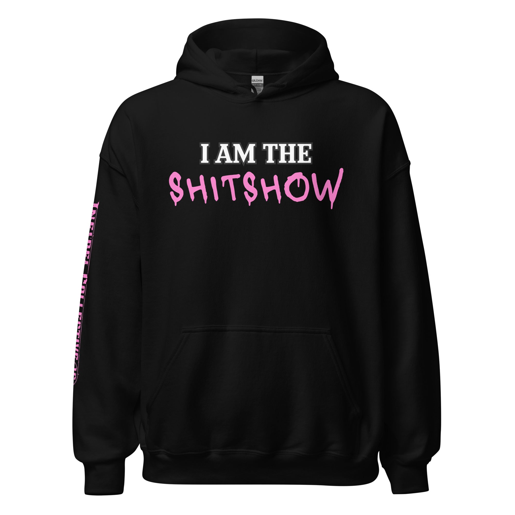 I Am the Shitshow women’s front print pink on black hoodie from Infidel Collective