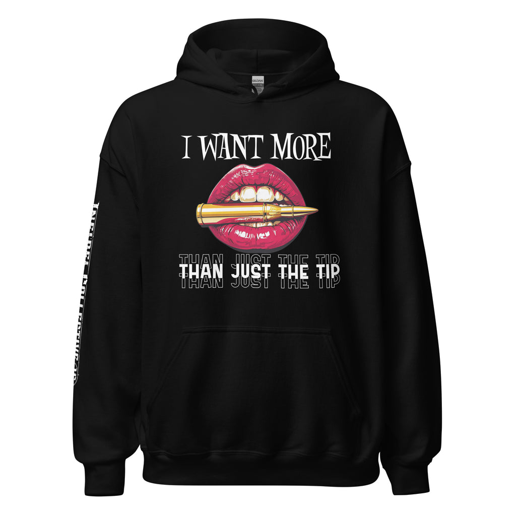 I Want More Than Just the Tip women’s front print black hoodie from Infidel Collective