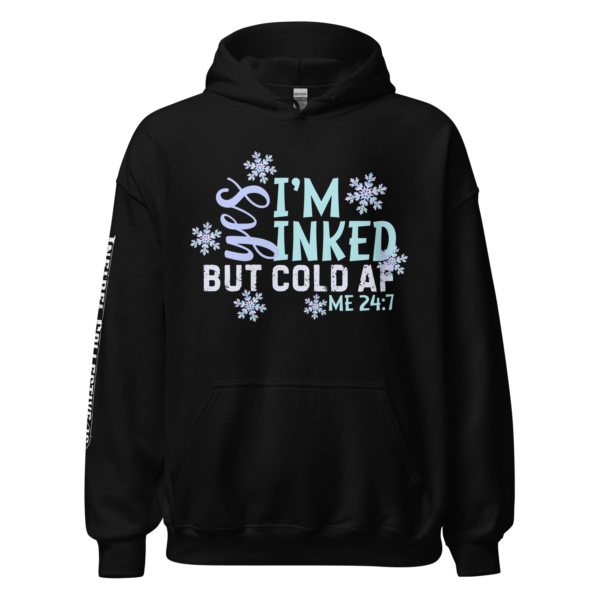 I’m Inked But Cold AF women’s front print black hoodie from Infidel Collective