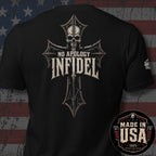 Black short-sleeve t-shirt shown from the back with a large distressed cross graphic featuring a skull and the words 'NO APOLOGY INFIDEL'. The shirt is photographed against a rustic American flag backdrop, with a circular 'Made in USA 100% American Made' badge in the lower right corner.
