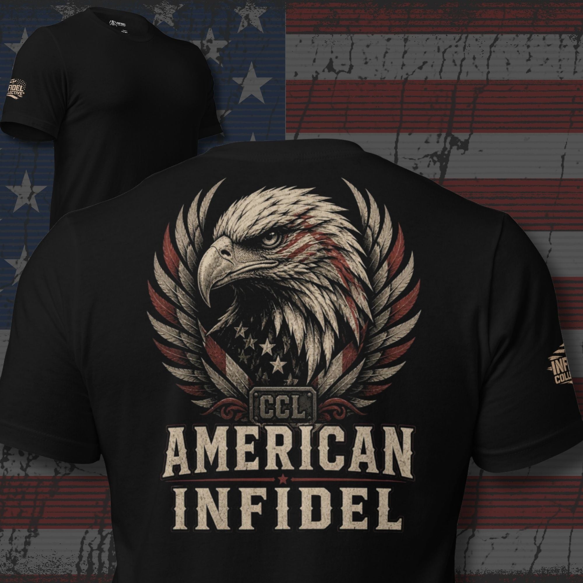 Black t-shirt featuring a distressed patriotic eagle crest above American Infidel lettering with red, white, and blue accents