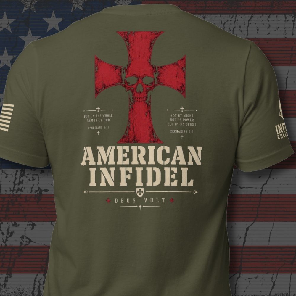 Heavyweight Deus Vult American Infidel military green back-print tee with crimson cross, skull, scripture and sleeve hits