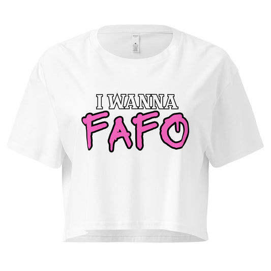 Crop Top Crop Top NSFW – I Wanna FAFO Bold Pink Flirty Graphic White Shirt Infidel Collective