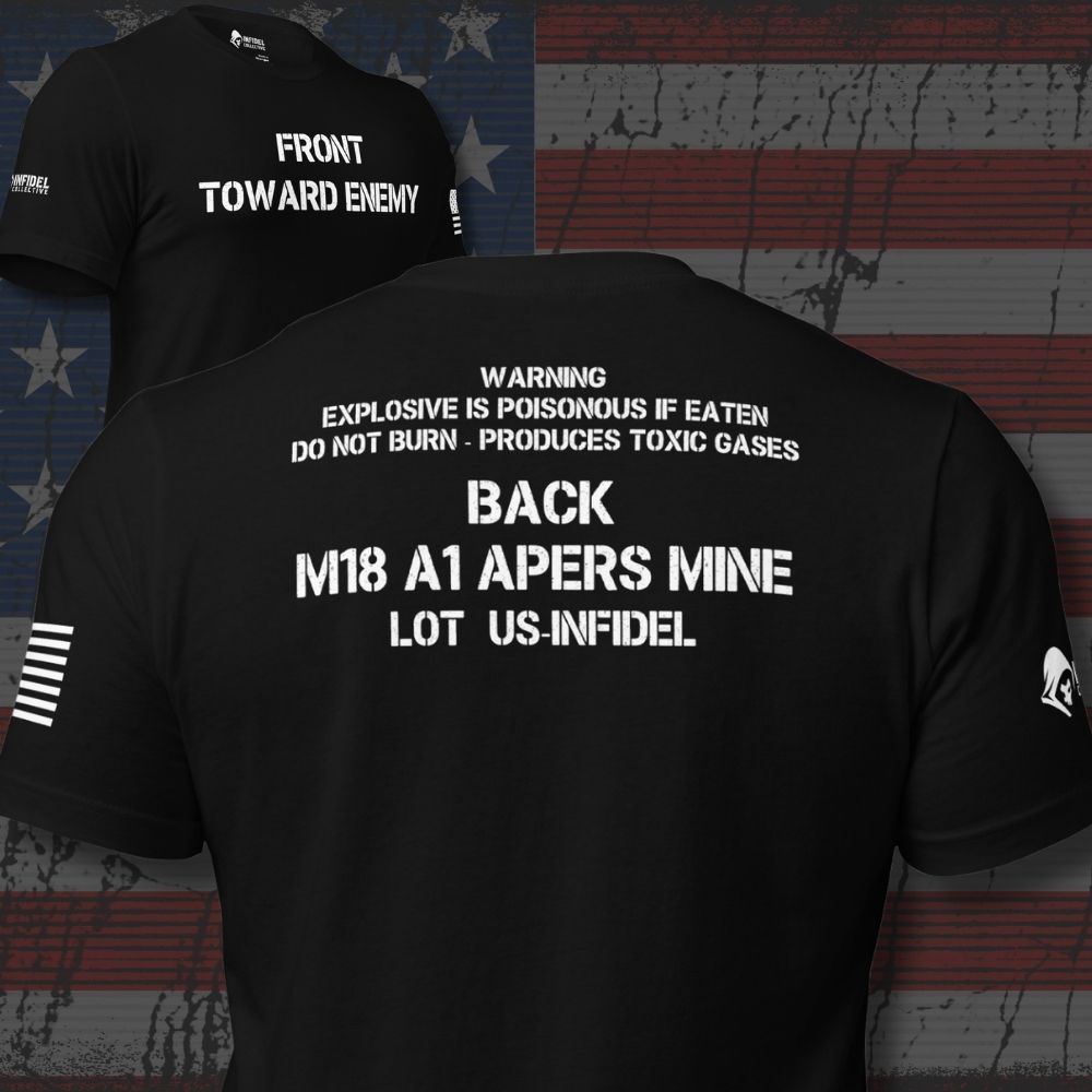 Infidel Collective black double-sided tee with “FRONT TOWARD ENEMY” front print and Claymore mine warning text on the back