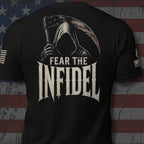 Black short-sleeve t-shirt shown from the back, featuring a large graphic of a hooded grim reaper holding a scythe with the text 'FEAR THE INFIDEL' in distressed white lettering. The shirt is displayed against a rustic American flag background.