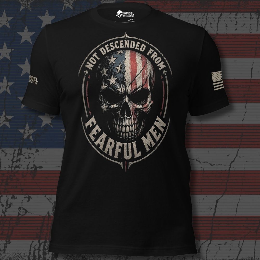 Infidel Collective black tee with American flag skull and “NOT DESCENDED FROM FEARFUL MEN” front graphic