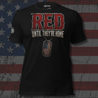 RED Until They're Home Tee
