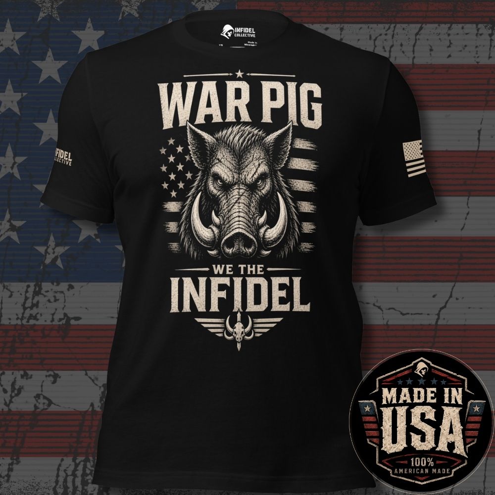 USA Made War Pig We the Infidel Tee