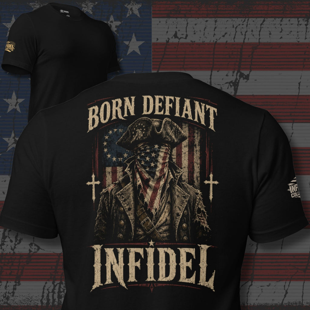 Born Defiant Infidel patriot back print black tee from Infidel Collective