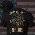 Born Defiant Infidel flag-faced colonial patriot design back print black tee from Infidel Collective