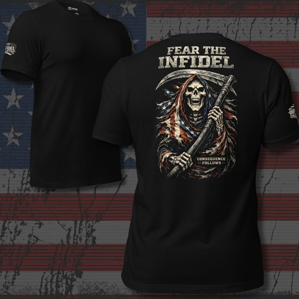 Black t-shirt with a graphic design of a skeleton holding an American flag and text 'Fear the Infidel' on a distressed American flag background.