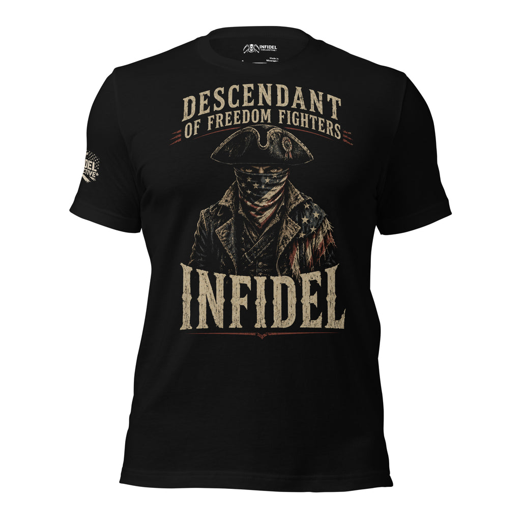 Descendant of Freedom Fighters Infidel front graphic black tee from Infidel Collective