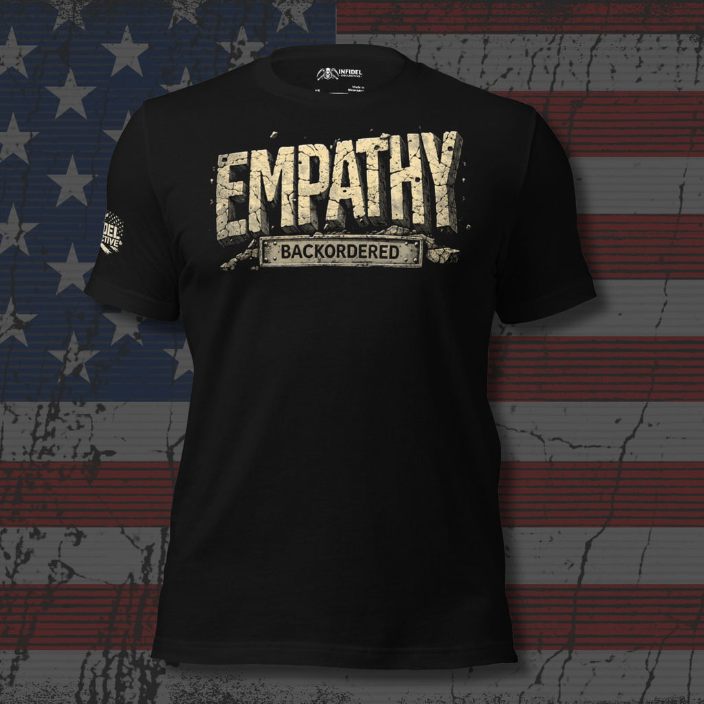 Black t-shirt with 'EMPATHY BACKORDERED' text on a distressed American flag background