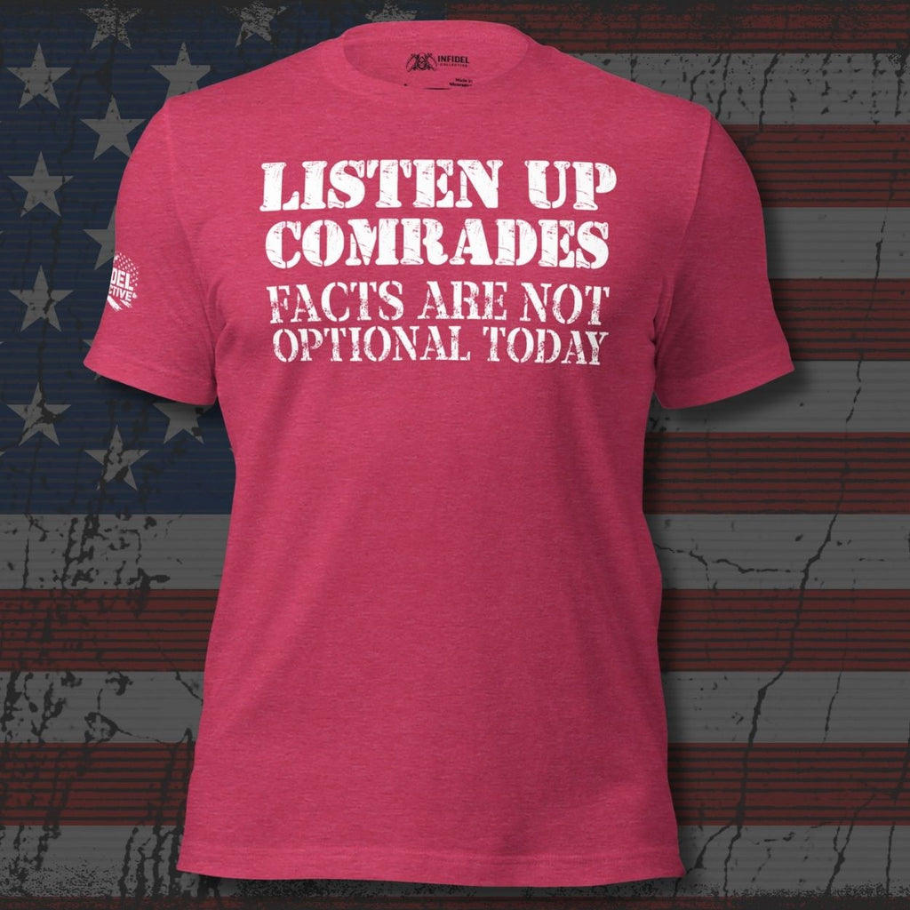 Red t-shirt with white text 'Listen Up Comrades Facts Are Not Optional Today' on a distressed American flag background